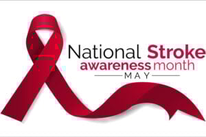 May is National Stroke Awareness Month